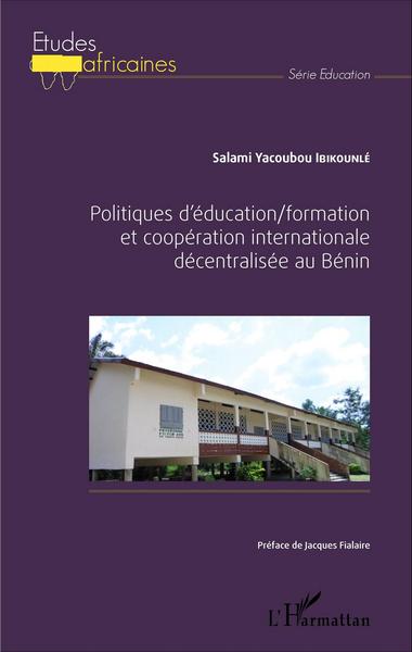 Image de Politiques d'éducation/formation et coopération internationale décentralisée au Bénin