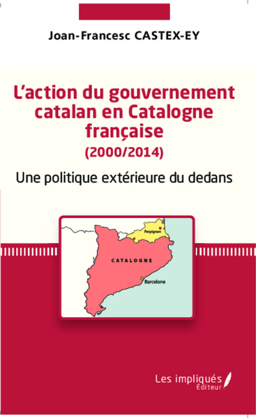Picture of L'action du gouvernement catalan en Catalogne française (2000/2014)