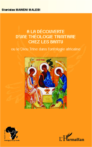 Picture of A la découverte d'une théologie trinitaire chez les Bantu