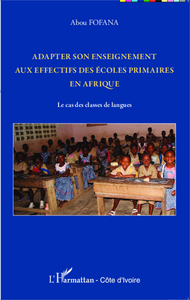 Image de Adapter son enseignement aux effectifs des écoles primaires en Afrique