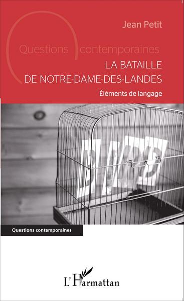 Picture of La bataille de Notre Dame-des-Landes