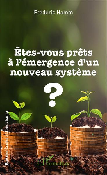 Image de Êtes-vous prêts à l'émergence d'un nouveau système ?