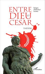 Image de Entre Dieu et César
