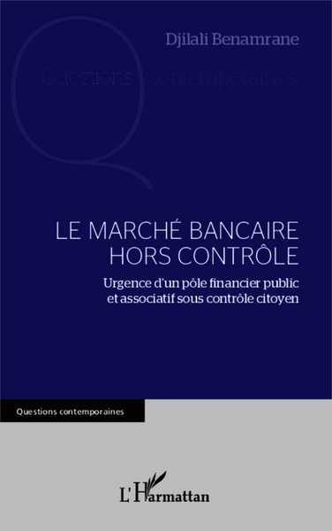 Picture of Le marché bancaire hors contrôle
