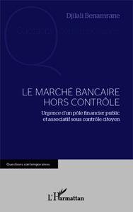 Picture of Le marché bancaire hors contrôle