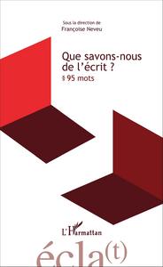 Picture of Que savons-nous de l'écrit ?