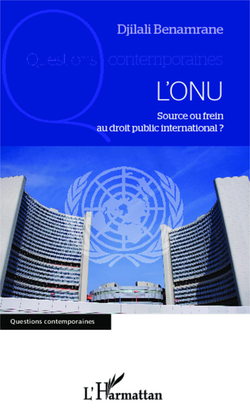 Image de L'ONU, source ou frein au droit public international ?