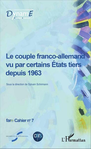 Image de Le couple franco-allemand vu par certains États tiers depuis 1963
