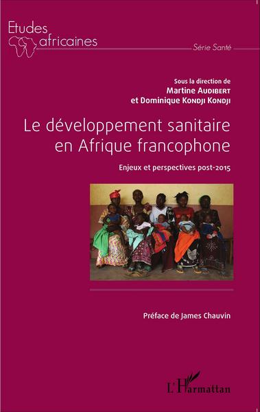 Picture of Le développement sanitaire en Afrique francophone