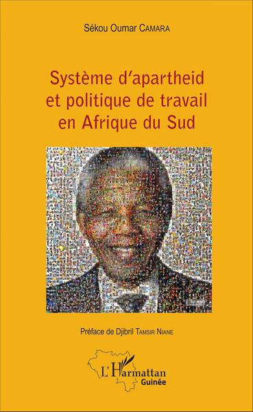 Picture of Système d'apartheid et politique de travail en Afrique du Sud
