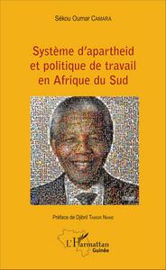 Picture of Système d'apartheid et politique de travail en Afrique du Sud