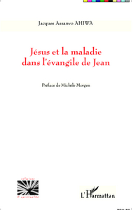Picture of Jésus et la maladie dans l'évangile de Jean