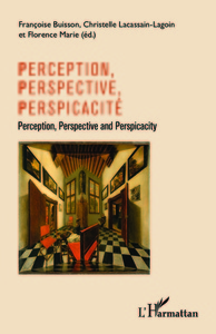 Picture of Perception, perspective, perspicacité