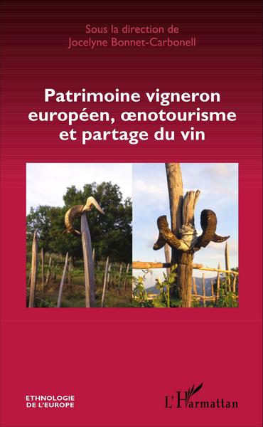 Image de Patrimoine vigneron européen, oenotourisme et partage du vin