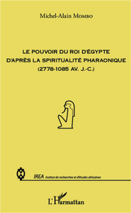 Picture of Pouvoir du roi d'Egypte d'après la spiritualité pharaonique