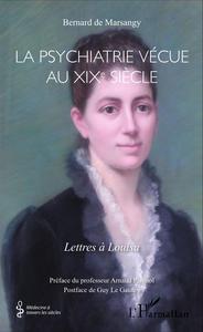 Image de La psychiatrie vécue au XIXe siècle