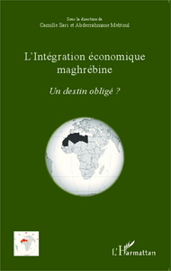 Picture of L'intégration économique maghrébine