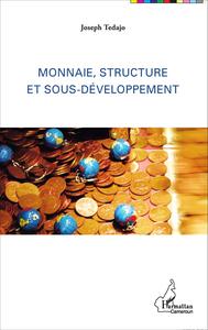 Picture of Monnaie, structure et sous-développement