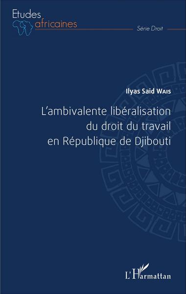 Image de L'ambivalente libéralisation du droit du travail en République de Djibouti
