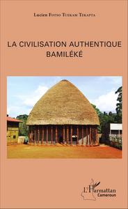 Picture of La civilisation authentique Bamiléké