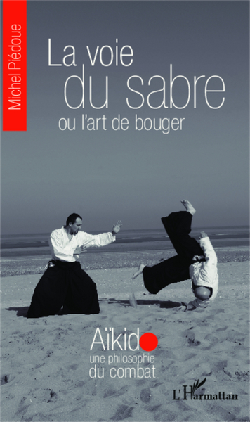 Image de La voie du sabre ou l'art de bouger