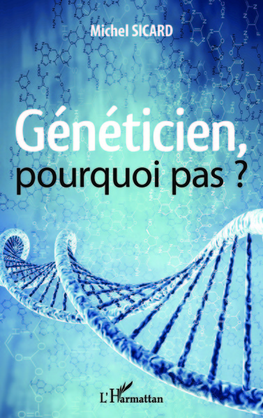 Picture of Généticien, pourquoi pas ?