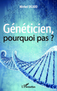 Picture of Généticien, pourquoi pas ?