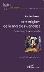Picture of Aux origines de la morale rwandaise