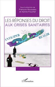 Picture of Les réponses du droit aux crises sanitaires