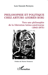 Picture of Philosophie et politique chez Arturo Andrés Roig
