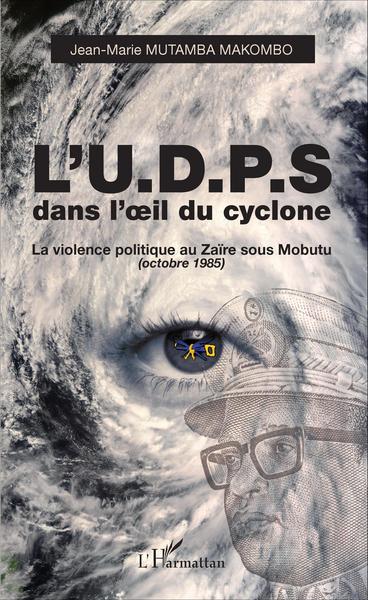 Image de L'U.D.P.S. dans l'oeil du cyclone