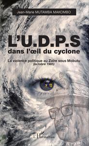 Image de L'U.D.P.S. dans l'oeil du cyclone
