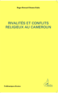 Picture of Rivalités et conflits religieux au Cameroun