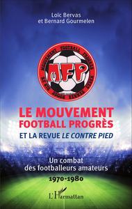 Image de Le Mouvement football Progrès et la revue <em>Le Contre Pied</em>