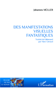 Picture of Des manifestations visuelles fantastiques