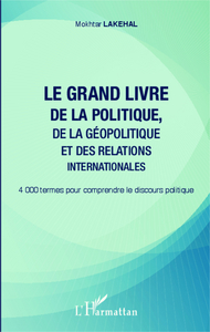 Image de Le grand livre de la politique, de la géopolitique et des relations internationales