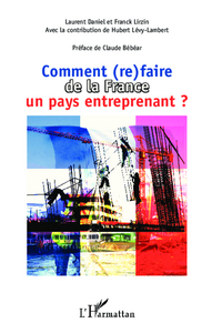 Image de Comment (re)faire de la France un pays entreprenant ?