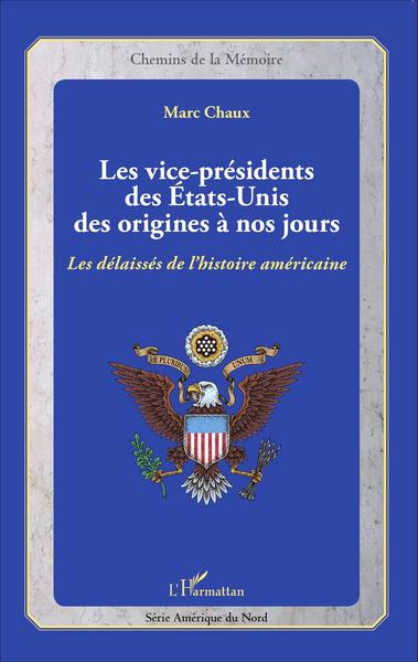 Picture of Les vice-présidents des États-Unis des origines à nos jours