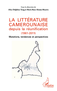Picture of La littérature camerounaise depuis la réunification (1961-2011)