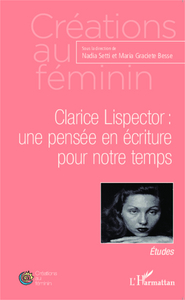 Picture of Clarice Lispector : une pensée en écriture pour notre temps