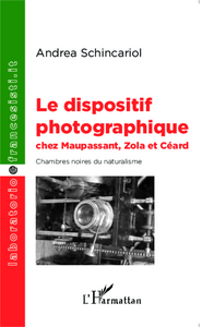 Picture of Le dispositif photographique chez Maupassant, Zola et Céard