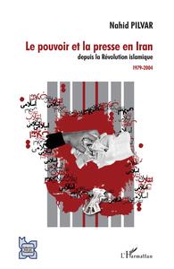 Picture of Le pouvoir et la presse en Iran depuis la Révolution islamique