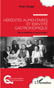Image de Hérédités alimentaires et identité gastronomique