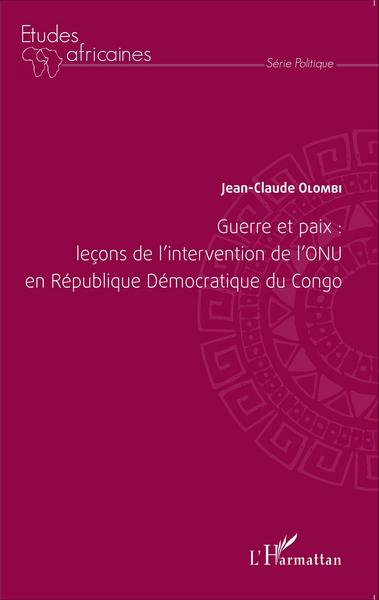 Picture of Guerre et paix: leçons de l'intervention de l'ONU en République Démocratique du Congo