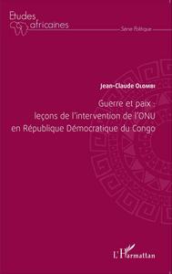 Picture of Guerre et paix: leçons de l'intervention de l'ONU en République Démocratique du Congo