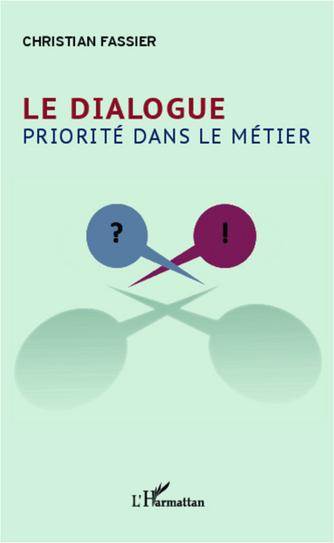 Picture of Le Dialogue. Priorité dans le métier