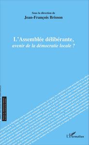 Picture of L'assemblée délibérante, avenir de la démocratie locale ?