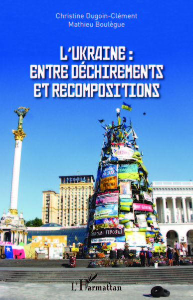 Image de L'Ukraine : entre déchirements et recompositions