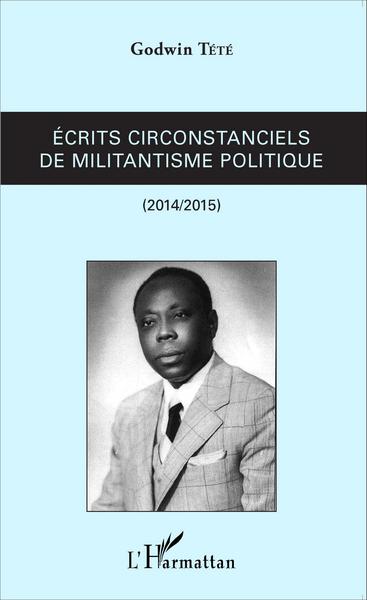 Picture of Ecrits circonstanciels de militantisme politique