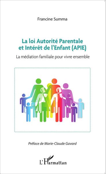 Image de La loi Autorité Parentale et Intérêt de l'Enfant (APIE)